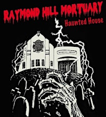 Raymond Hill Mortuary Haunted House primary image