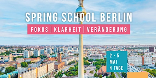 Imagem principal do evento Spring School 2024 – Klarheit, Fokus und Veränderung