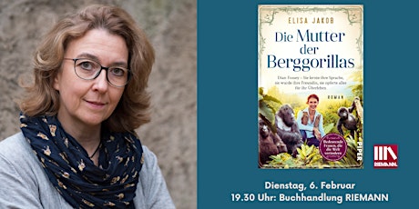 Hauptbild für Elisa Jakob liest aus: "Die Mutter der Berggorillas"