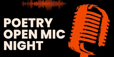 NEW and ENHANCED! Poetry Open Mic Night primary image