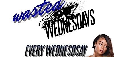 WASTED WEDNESDAYS primary image