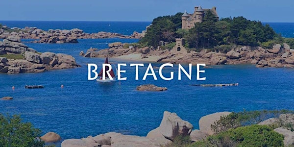 An Evening of Discovery. About La Bretagne...