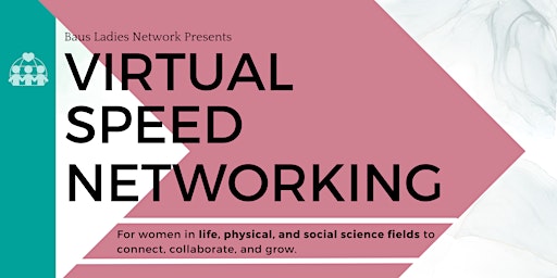 Speed Networking For Women In Life, Physical, and Social Science primary image