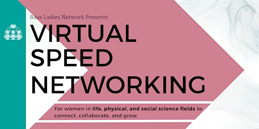 Imagem principal de Speed Networking For Women In Life, Physical, and Social Science