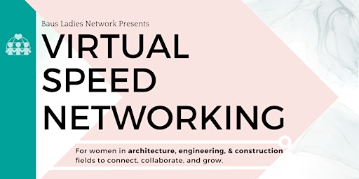 Hauptbild für Weekend Speed Networking For Women In Architecture, Constr. & Engineering