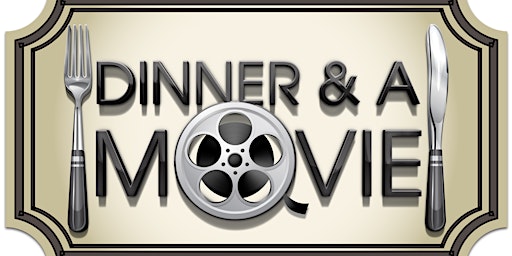 Hauptbild für Dinner and a Movie