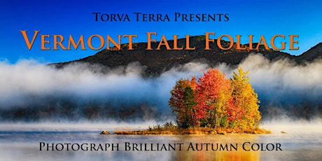 Vermont Fall Color Photography Workshop