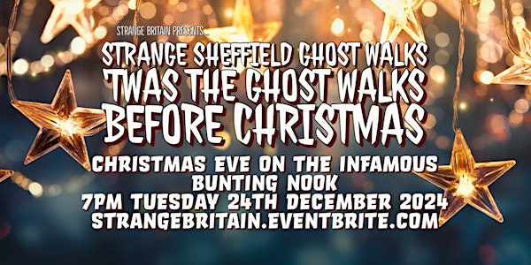 2024 Christmas Eve Ghost Walk along the Infamous Bunting Nook