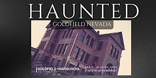 Haunted Goldfield, NV - 3 Day Paranormal Investigation Weekend primary image