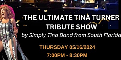 Imagem principal do evento THE ULTIMATE TINA TURNER TRIBUTE SHOW by Simply Tina Band from South FL