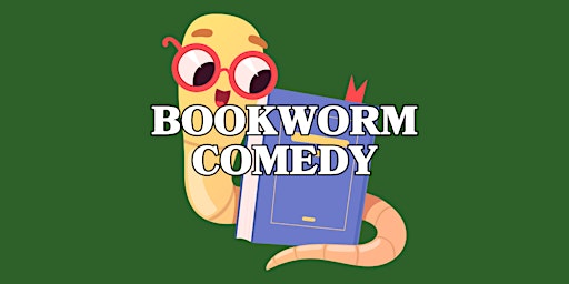 Imagem principal do evento BOOKWORM: standup comedy for people who read
