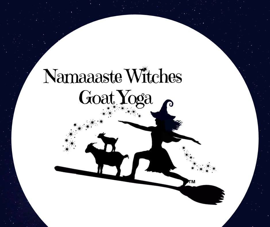 Namaaaste Witches Goat Yoga Benefit 10:30am: Namaaaste Goat Yoga