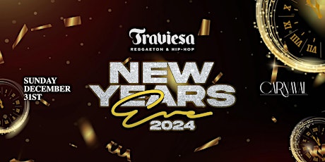 Hauptbild für TRAVIESA REGGAETON PARTY NEW YEARS EVE 2024 @ CARNAVAL NIGHTCLUB