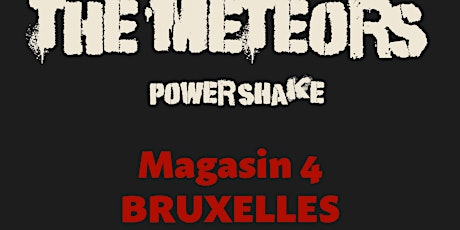 Image principale de The Meteors + Power Shake