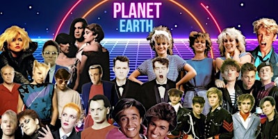 Planet Earth - A Night Of 80's Bangers! SATURDAY 1ST JUNE NOTTINGHAM  primärbild