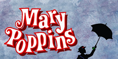Imagen principal de Musical "MARY POPPINS" - Sábado 20 de Enero 2024 (ESTRENO)