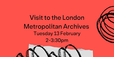 Visit to the London Metropolitan Archives primary image