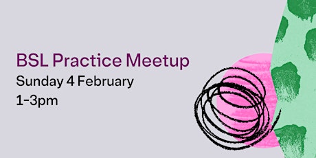 BSL Practice Meetup