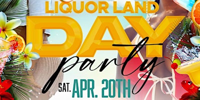 Hauptbild für Liquor Land Day Party (21 & up)