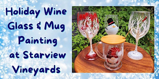 Imagem principal de Holiday Wine Glass Painting at Starview Vineyards