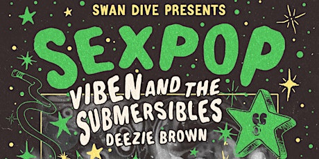 Image principale de SEXPOP, Viben and the Submersibles, Deezie Brown