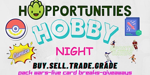 Hopp Hobby Night - Buy, Sell, Trade, & Play!  Sports Cards, Pokemon, Gaming primary image