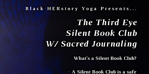 Immagine principale di The Third Eye Silent Book Club w/ Sacred Journaling 