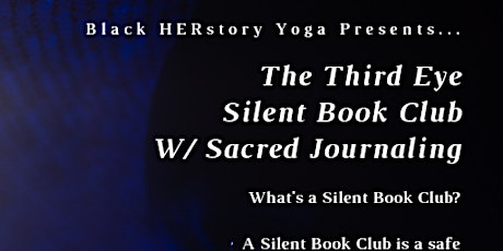 The Third Eye Silent Book Club w/ Sacred Journaling