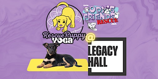 Image principale de Rescue Puppy Yoga @ Legacy Hall