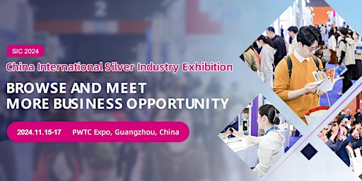 China International Silver Industry Exhibition 2024 primary image