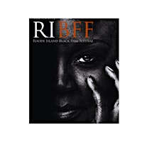 Imagen principal de Rhode Island Black Film Festival:Black Culture in Film Annual Film Festival
