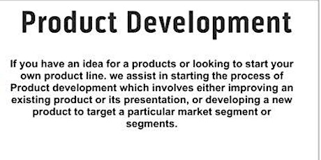 Business Enhancement Series presents................Product Development
