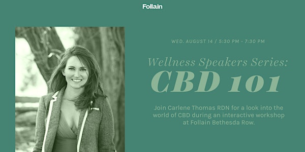 Wellness Speaker Series: CBD 101 Workshop with Carlene Thomas RDN