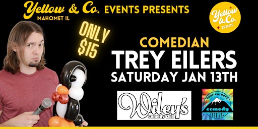 1/13 7:30pm Yellow and Co. presents Comedian Trey Eilers primary image