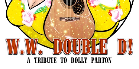 W.W. Double D! A Dolly Parton Tribute Show