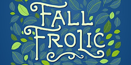 11th Annual Fall Frolic primary image