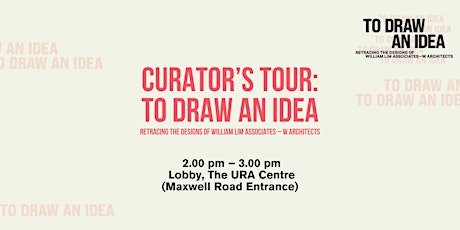 Curator's Tour | To Draw An Idea Exhibition