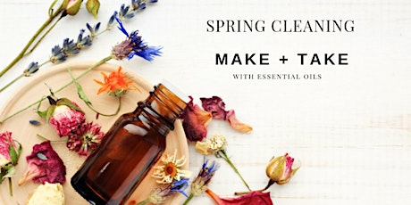 Spring Cleaning Make and Take with Essential Oils primary image