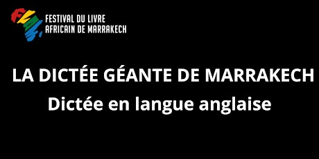 Hauptbild für LA DICTÉE GÉANTE DE MARRAKECH (en anglais)