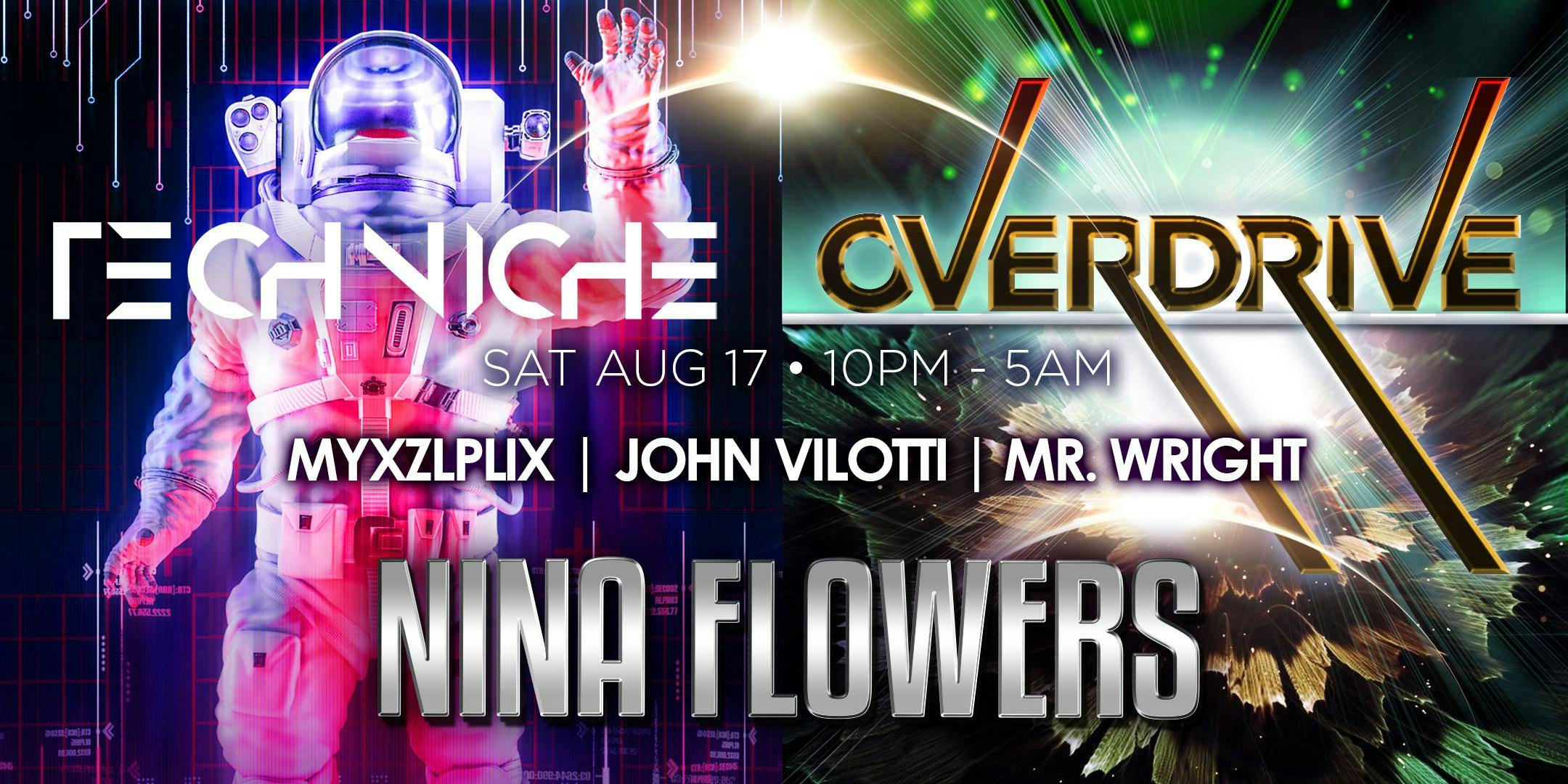 OVERDRIVE with Nina Flowers + Techniche