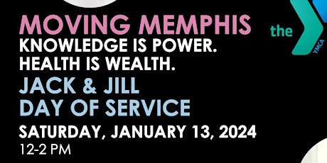 Moving Memphis: Knowledge is Power. Health is Wealth. MLK Day of Service primary image