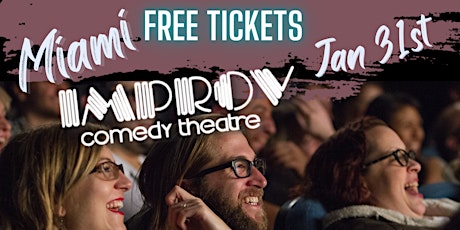 FREE TICKETS | MIAMI IMPROV 1/31 | STAND UP COMEDY SHOW primary image