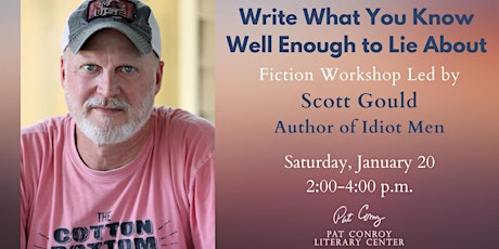 Immagine principale di Write What You Know Well Enough to Lie About: Workshop Led by Scott Gould 