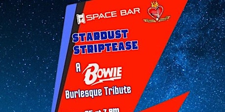 Image principale de Stardust Striptease: A Bowie Burlesque Tribute