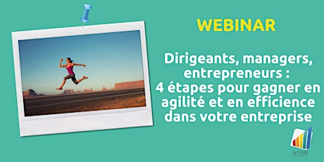 4 étapes pour gagner en agilité et en efficience dans votre entreprise