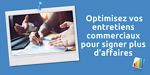 Imagem principal do evento Optimisez vos entretiens commerciaux pour signer plus d'affaires