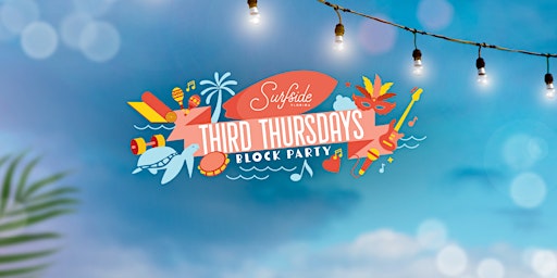 Image principale de Surfside's Third Thursdays Free Block Party