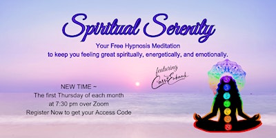 Imagen principal de Spiritual Serenity ~ Healing through Hypnosis NOW THE FIRST THURSDAY