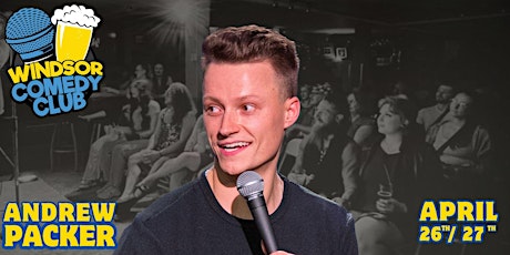 Windsor Comedy Club PROSHOW: Andrew Packer