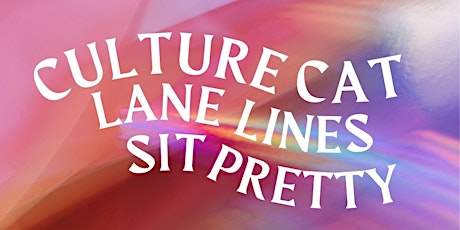 Culture Cat,  Lane Lines, Sit Pretty primary image
